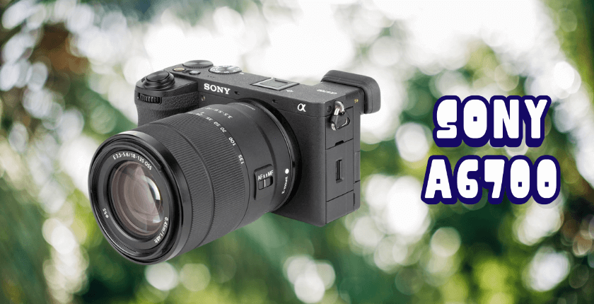 Sony A6700